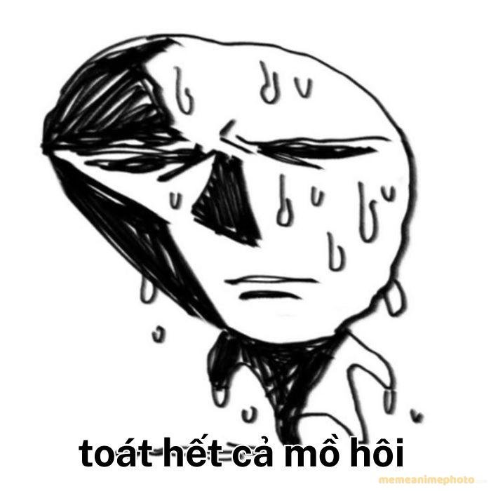 meme toát mồ hôi hài bựa hài